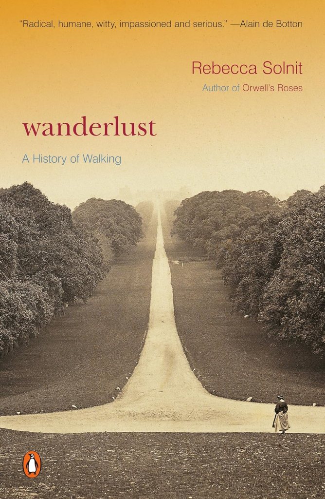 The cover of the book "Wanderlust: A History of Walking" by Rebecca Solnit. 